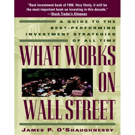 What works on wall street a guide to the bestperforming investment strategies of all time. - 2000 ford mustang free shop manual 4954.